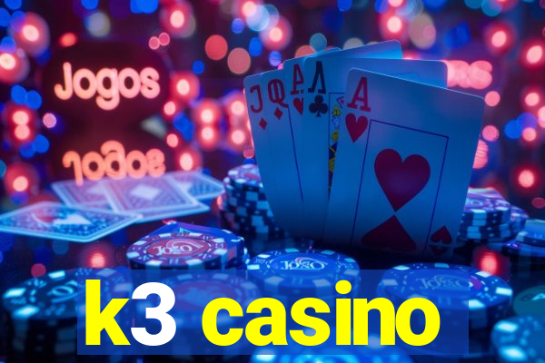 k3 casino