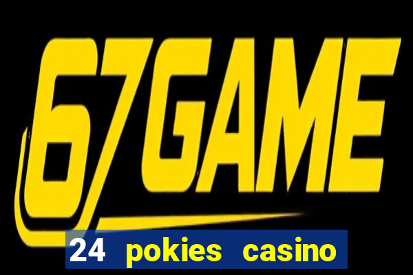 24 pokies casino bonus codes