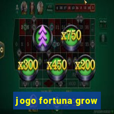 jogo fortuna grow