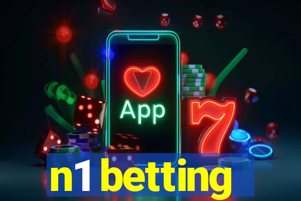 n1 betting