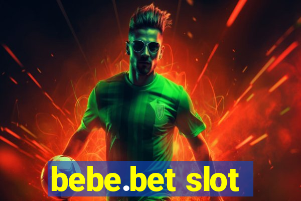 bebe.bet slot