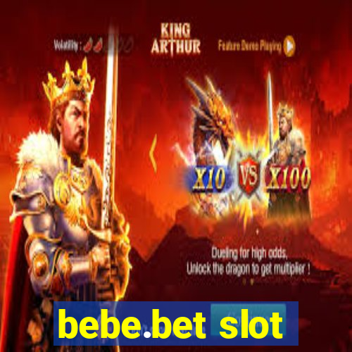 bebe.bet slot