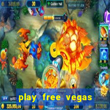 play free vegas slots games