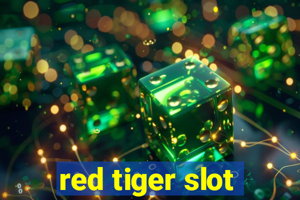 red tiger slot