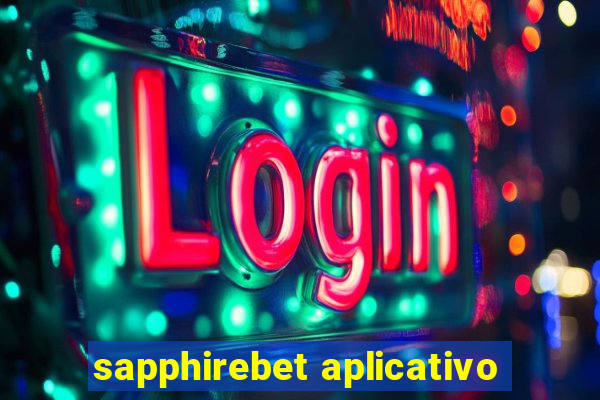 sapphirebet aplicativo