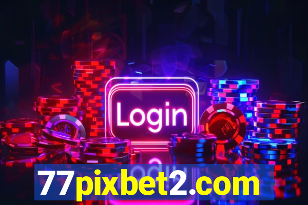 77pixbet2.com