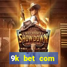 9k bet com registrar login