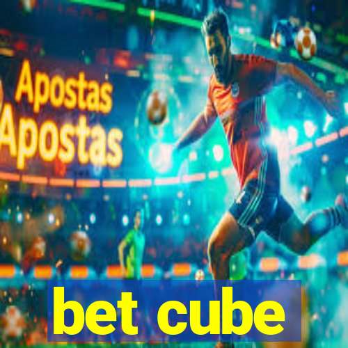 bet cube