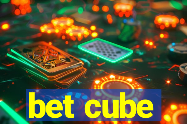 bet cube