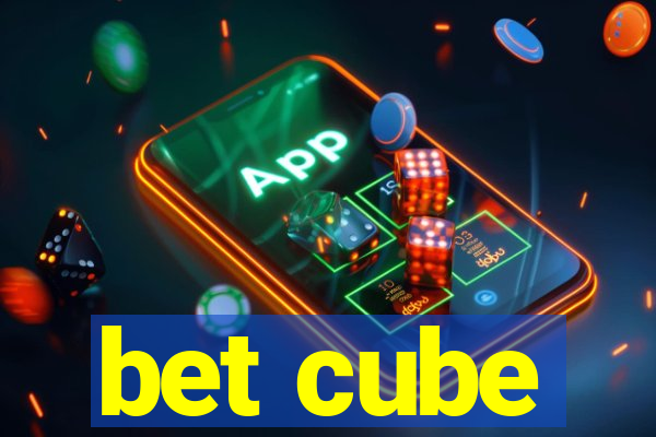 bet cube