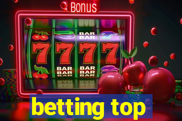 betting top