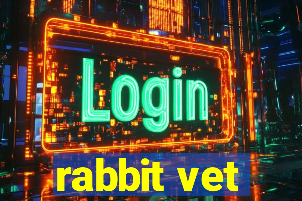 rabbit vet