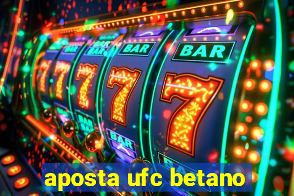 aposta ufc betano