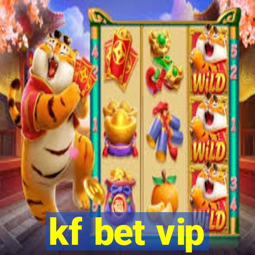 kf bet vip