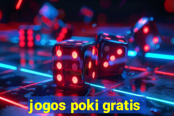 jogos poki gratis