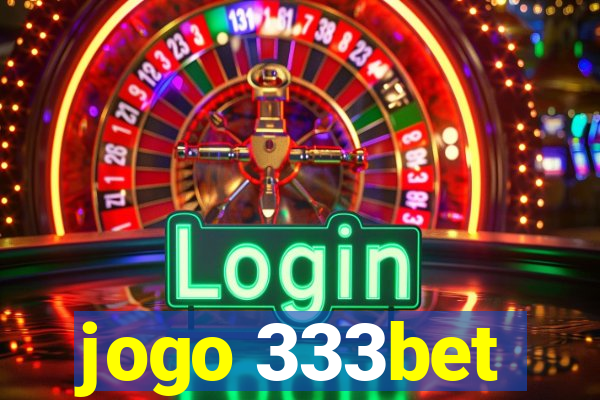 jogo 333bet