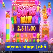 mecca bingo jobs