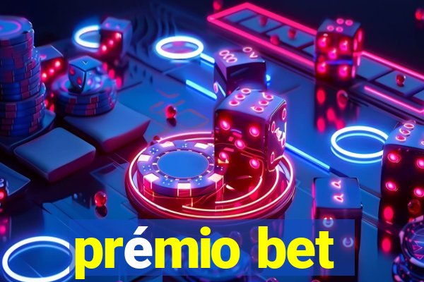 prémio bet