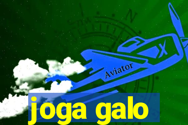 joga galo