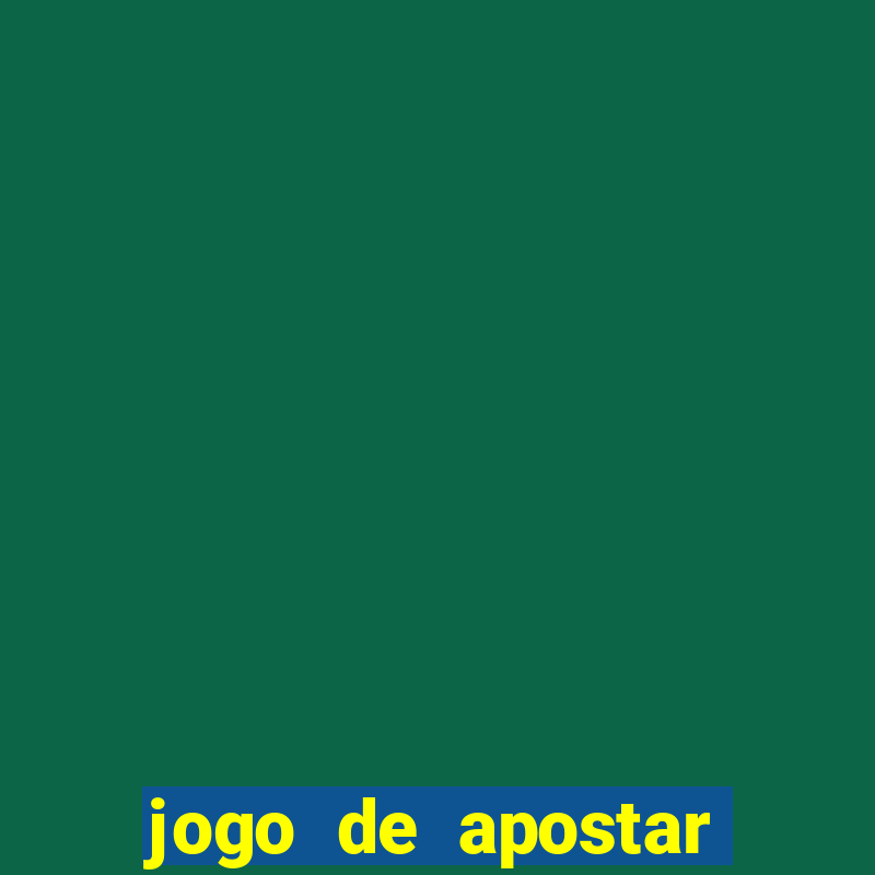 jogo de apostar dinheiro online