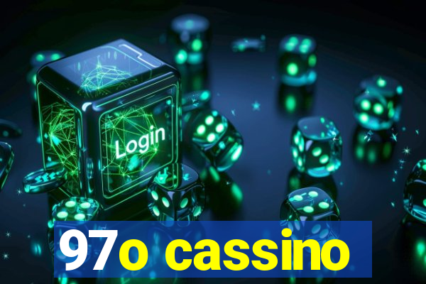 97o cassino