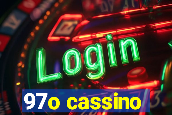 97o cassino