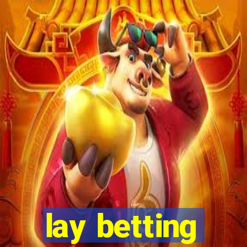 lay betting