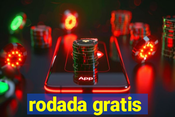 rodada gratis