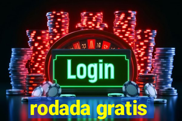 rodada gratis