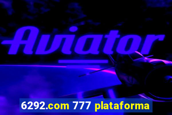 6292.com 777 plataforma