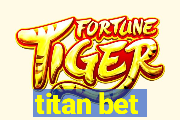 titan bet