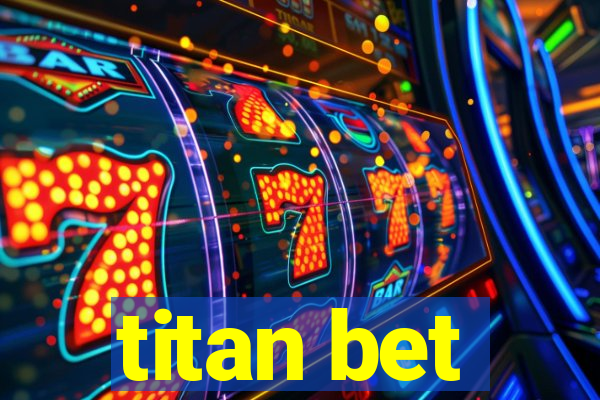 titan bet