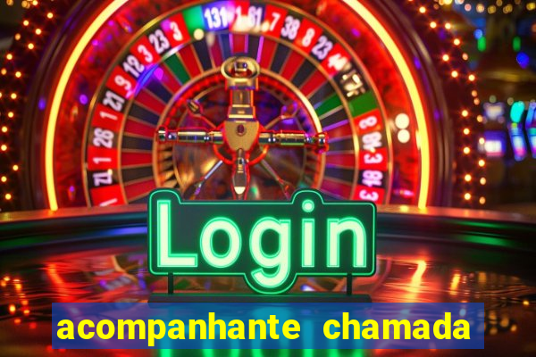 acompanhante chamada de video