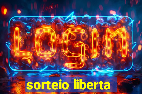 sorteio liberta