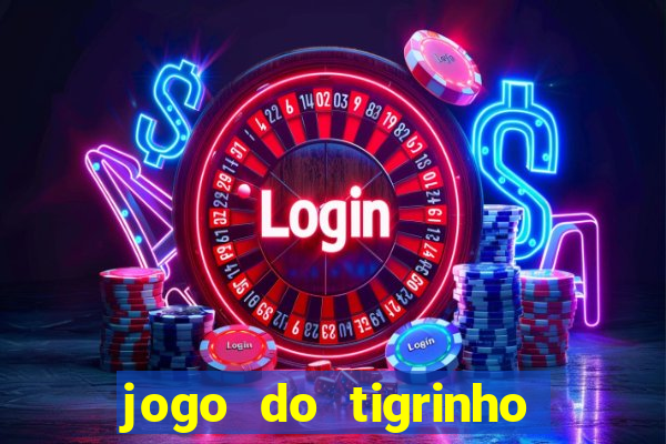 jogo do tigrinho que paga bem