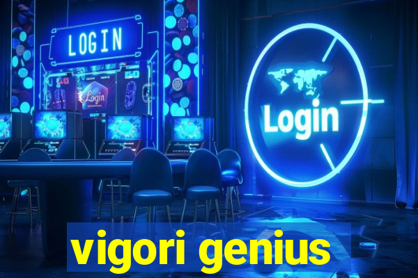 vigori genius