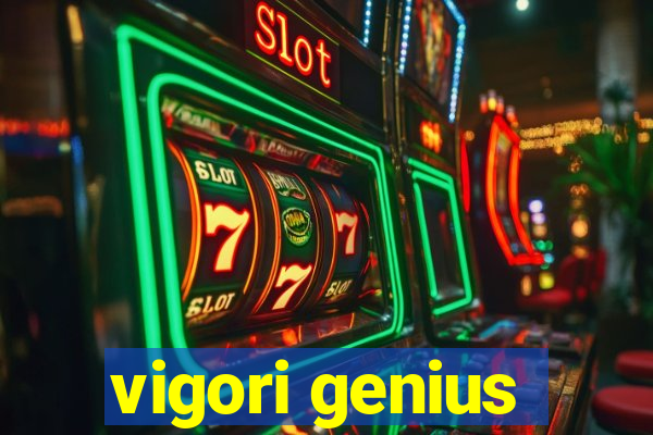 vigori genius