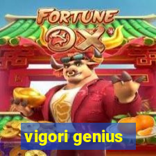 vigori genius