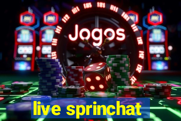 live sprinchat