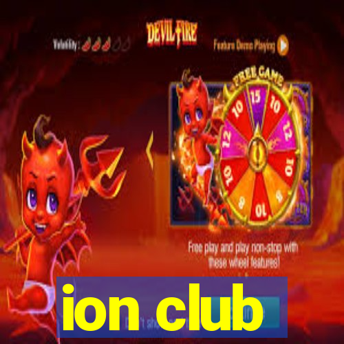 ion club