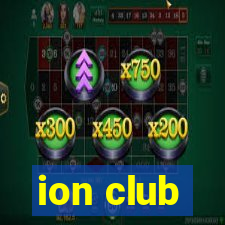 ion club