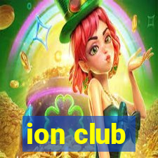 ion club