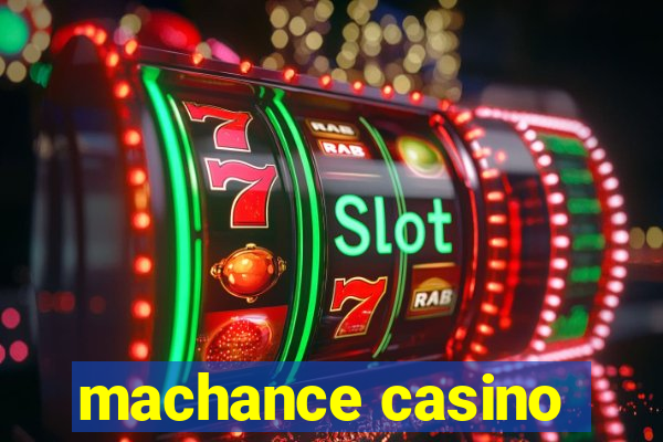 machance casino