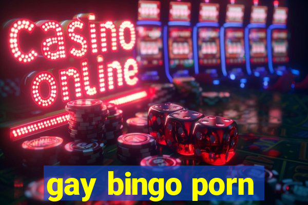 gay bingo porn