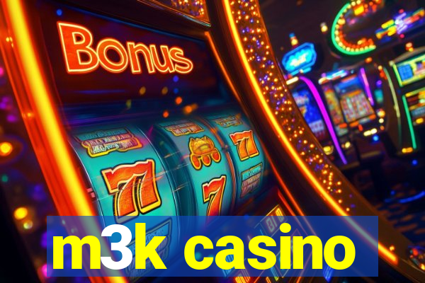 m3k casino