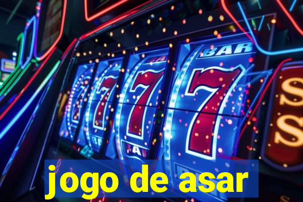 jogo de asar