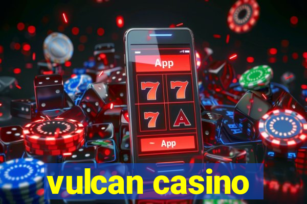 vulcan casino