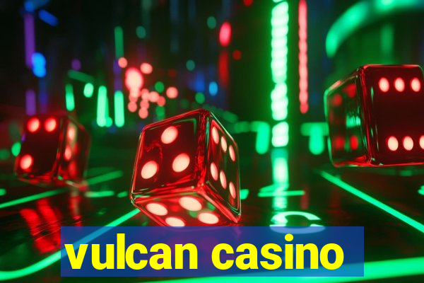 vulcan casino