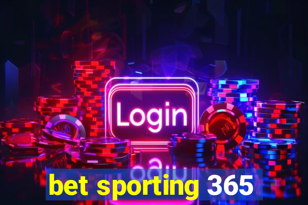 bet sporting 365