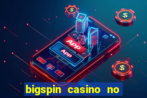 bigspin casino no deposit bonus